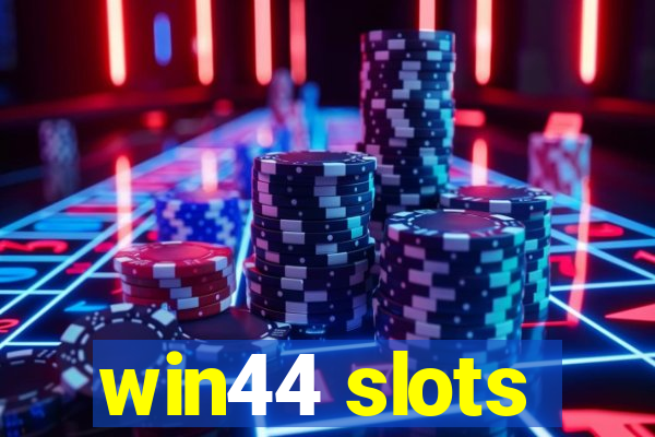 win44 slots